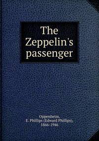 The Zeppelin's passenger