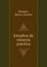 Estudios de mineria practica