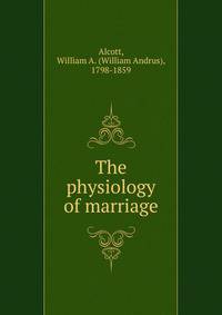 The physiology of marriage