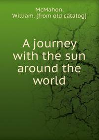 A journey with the sun around the world