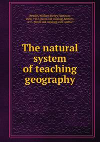 The natural system of teaching geography