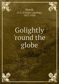 Golightly 'round the globe