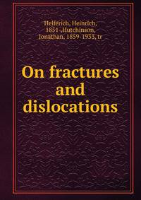 On fractures and dislocations