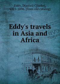 Eddy's travels in Asia and Africa