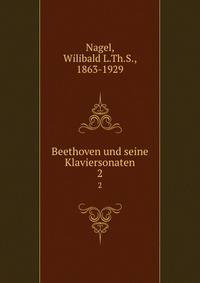 Beethoven und seine Klaviersonaten. 2