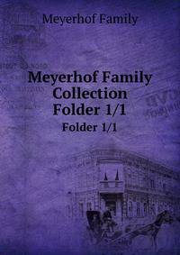 Meyerhof Family Collection. Folder 1/1