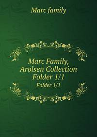 Marc Family, Arolsen Collection. Folder 1/1