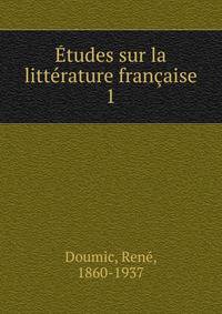 Etudes sur la litterature francaise