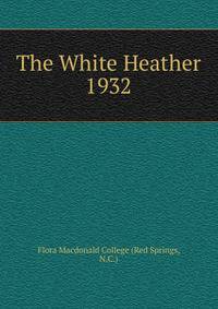 The White Heather. 1932