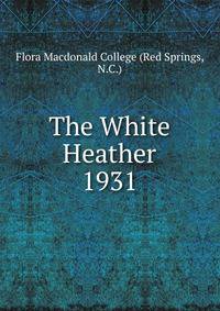 The White Heather. 1931