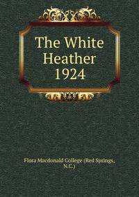 The White Heather. 1924