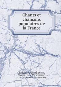 Chants et chansons populaires de la France