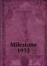 Milestone. 1932