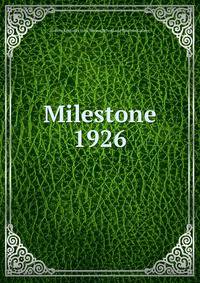 Milestone. 1926