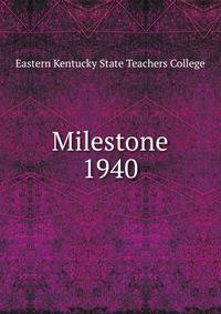 Milestone. 1940