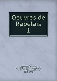 Oeuvres de Rabelais. 1