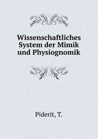Wissenschaftliches System der Mimik und Physiognomik