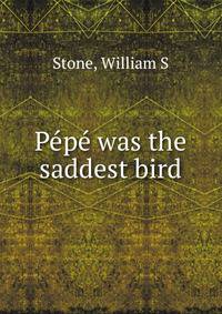 Pepe was the saddest bird