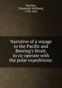 Narrative of a voyage to the Pacific and Beering's Strait, to co-operate with the polar expeditions: