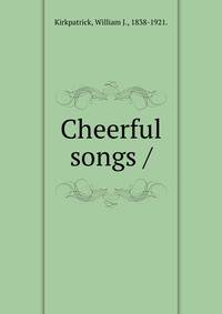 Cheerful songs /