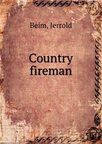 Country fireman