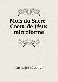Mois du Sacre-Coeur de Jesus microforme