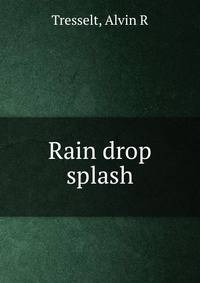 Rain drop splash
