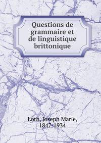 Questions de grammaire et de linguistique brittonique