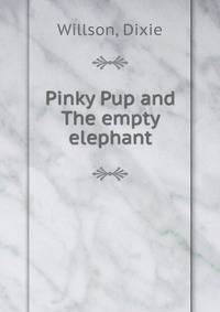 Pinky Pup and The empty elephant
