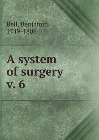 A system of surgery. v. 6