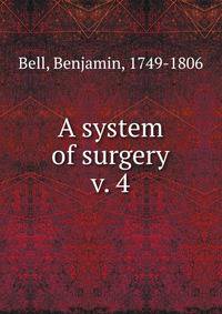A system of surgery. v. 4