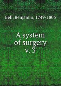 A system of surgery. v. 3