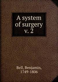 A system of surgery. v. 2