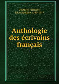 Anthologie des ecrivains francais