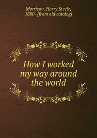 How I worked my way around the world