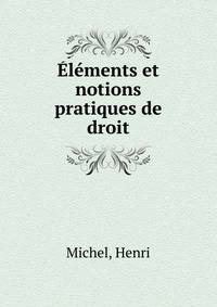 Elements et notions pratiques de droit
