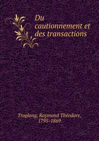 Du cautionnement et des transactions