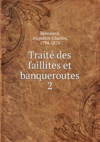 Trait des faillites et banqueroutes. 2