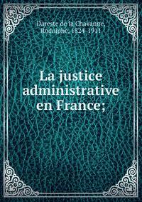 La justice administrative en France;