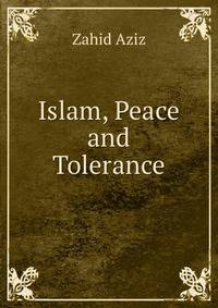 Islam, Peace and Tolerance