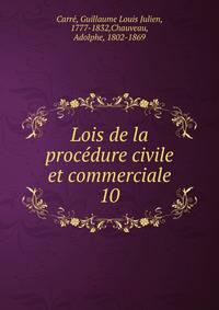 Lois de la procdure civile et commerciale. 10