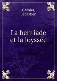 La henriade et la loyssee