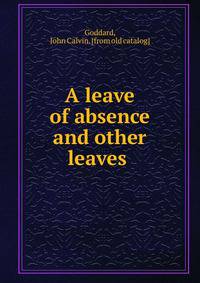 A leave of absence and other leaves