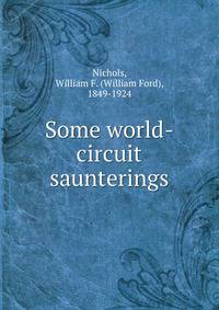 Some world-circuit saunterings