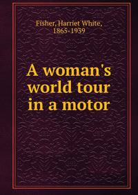 A woman's world tour in a motor