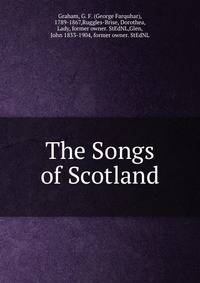 The Songs of Scotland