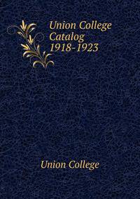 Union College Catalog. 1918-1923