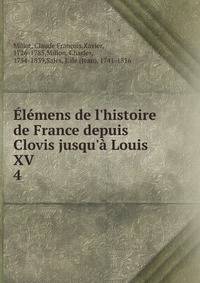 ?l?mens de l'histoire de France depuis Clovis jusqu'? Louis XV