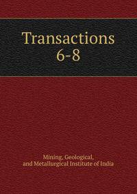 Transactions. 6-8
