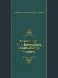 Proceedings of the International Ornithological Congress